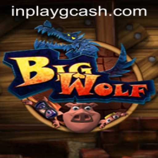 Exploring the Dynamic World of BigWolf with Inplay GCash