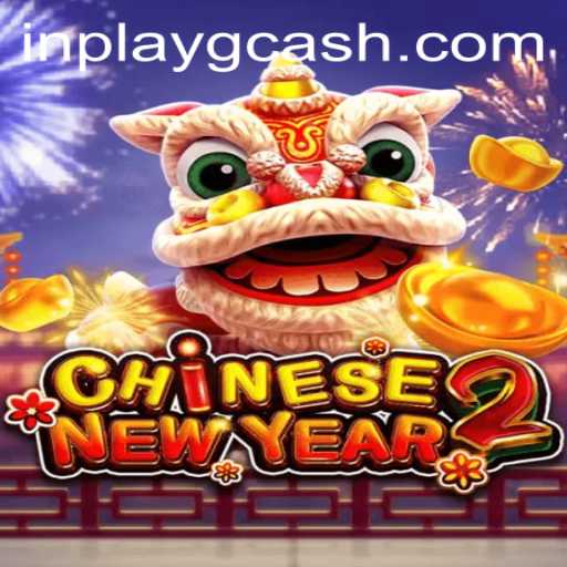 Exploring the Intricacies of CHINESENEWYEAR2: A Guide to Inplay GCash Gaming