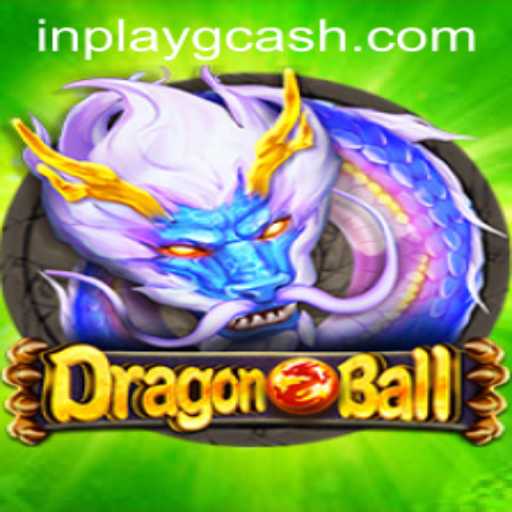DragonBall: Unveiling the Thrills of Inplay GCash