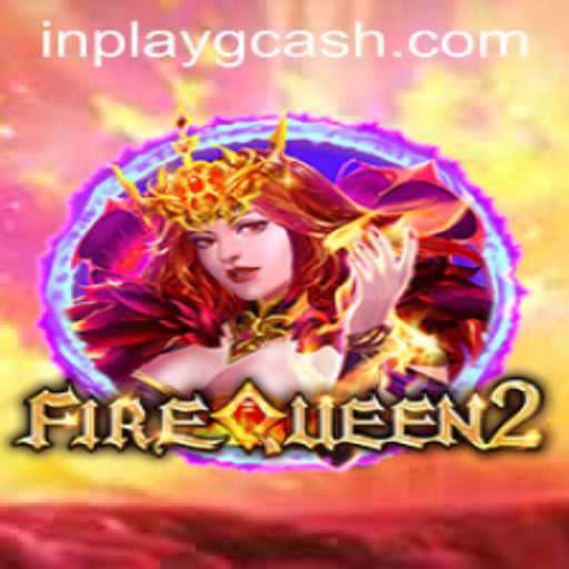 FireQueen2: Thrilling Gameplay and In-Game Transactions with GCash