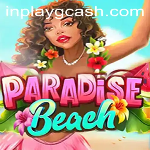 ParadiseBeach: Dive into the Excitement of Inplay GCash