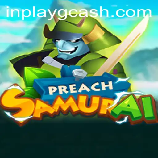 PreachSamurai: Dive into the Thrilling World of Inplay Gcash