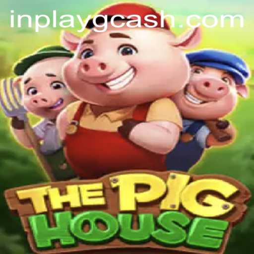 Unlock the Fun: Exploring 'ThePigHouse' with Inplay GCash